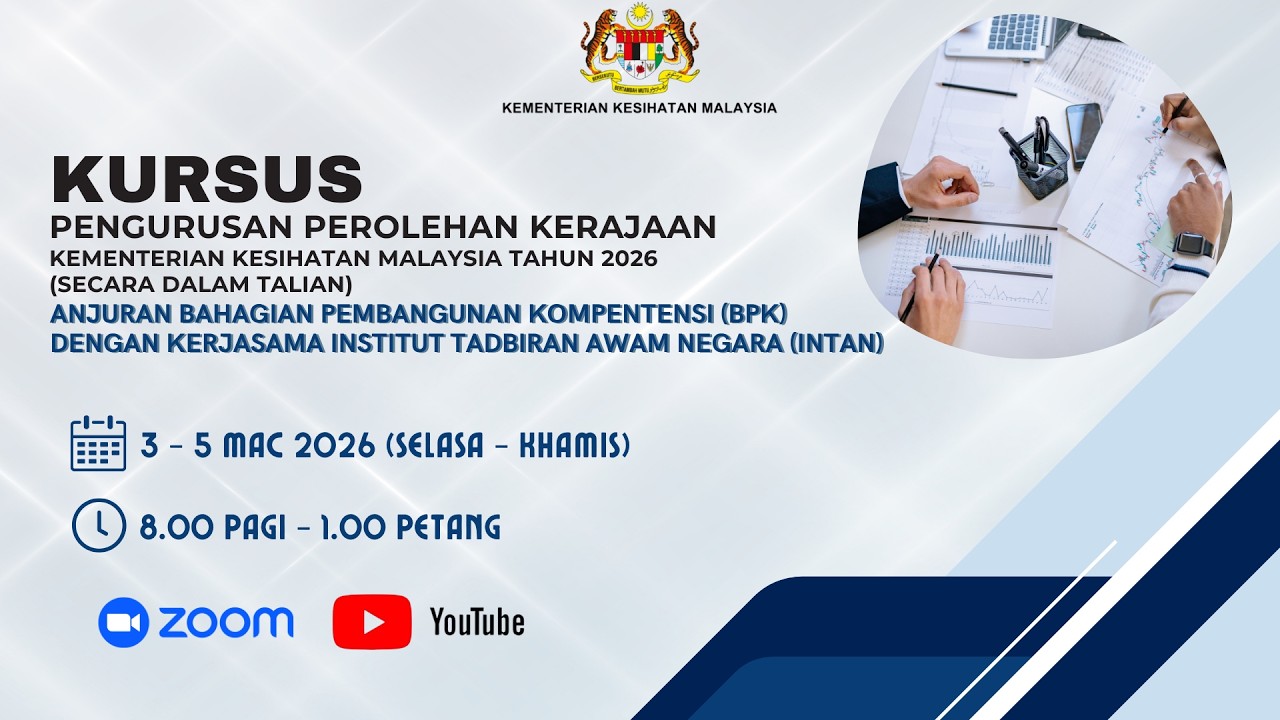 Kursus Pengurusan Perolehan Kerajaan Kementerian Kesihatan Malaysia (3/3/2026 -Selasa)
