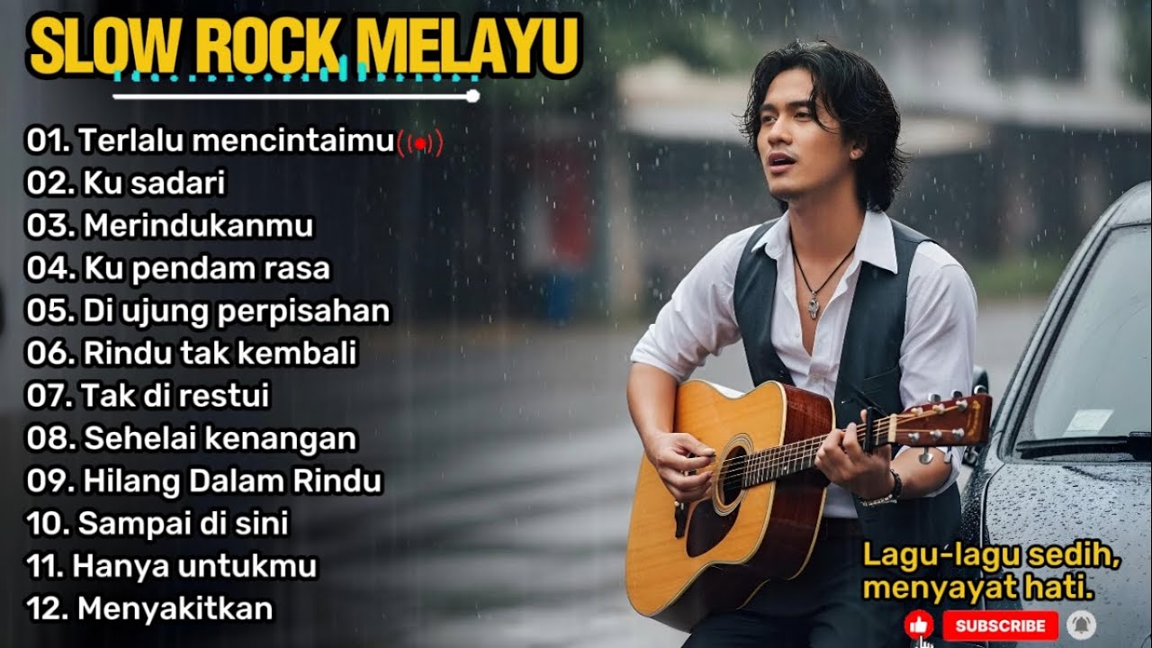 SLOW ROCK MELAYU PALING SEDIH 😭 | Teman saat santai, kerja dan perjalanan 🎶 | Terlalu mencintaimu 💔