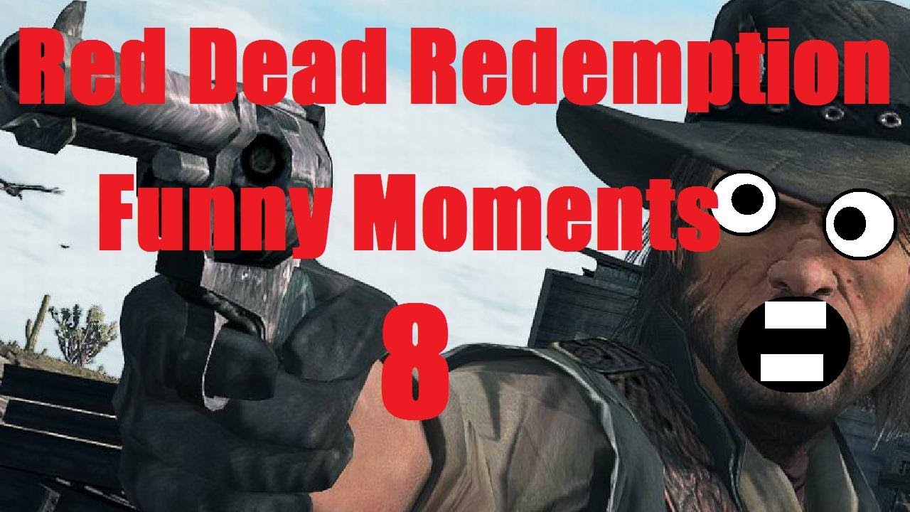 Red Dead Redemption Funny Moments 8