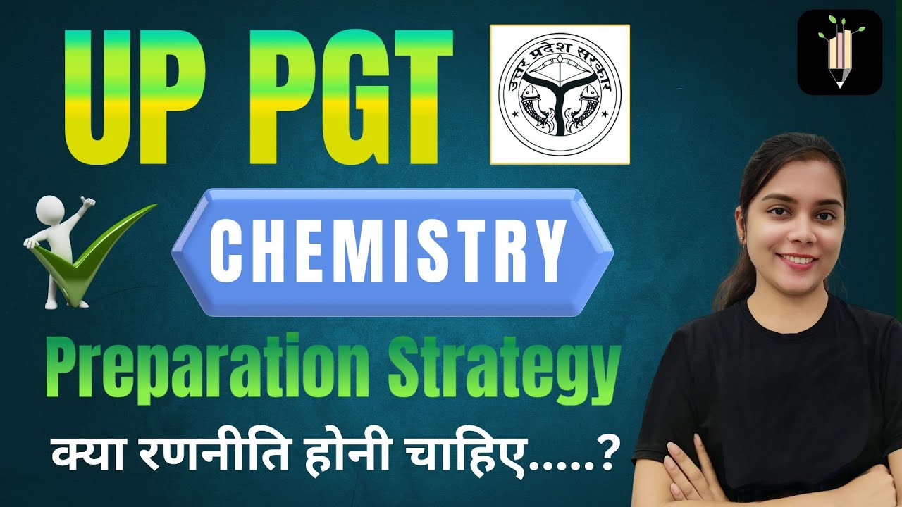UPPGT Chemistry Preparation Strategy | Selection Gauranteed