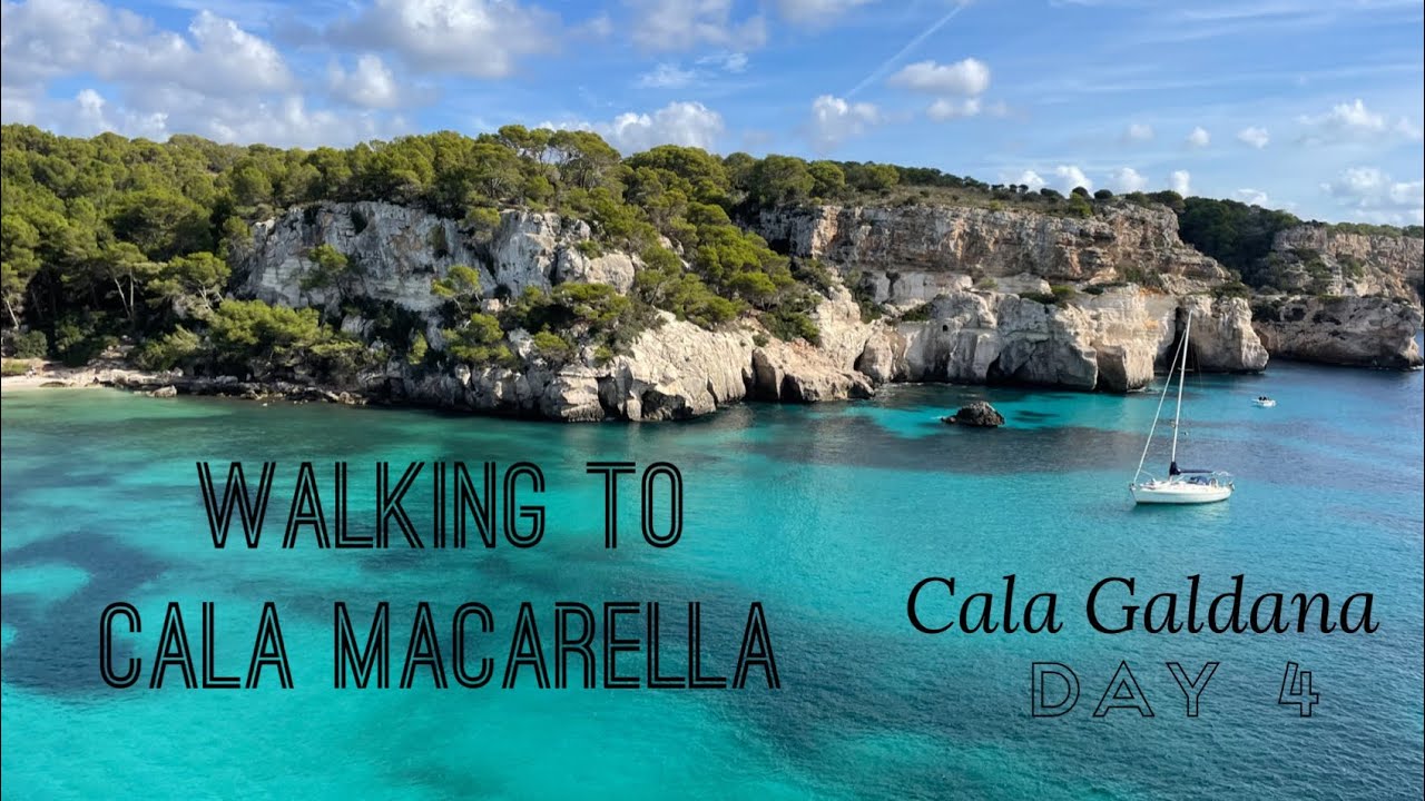 CALA GALDANA MENORCA DAY 4-Walking to CALA MACARELLA