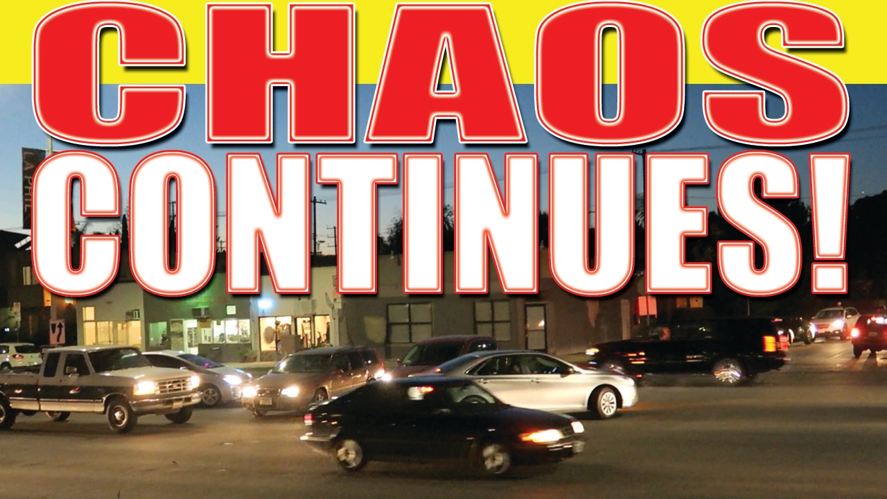 CHAOS CONTINUES! (