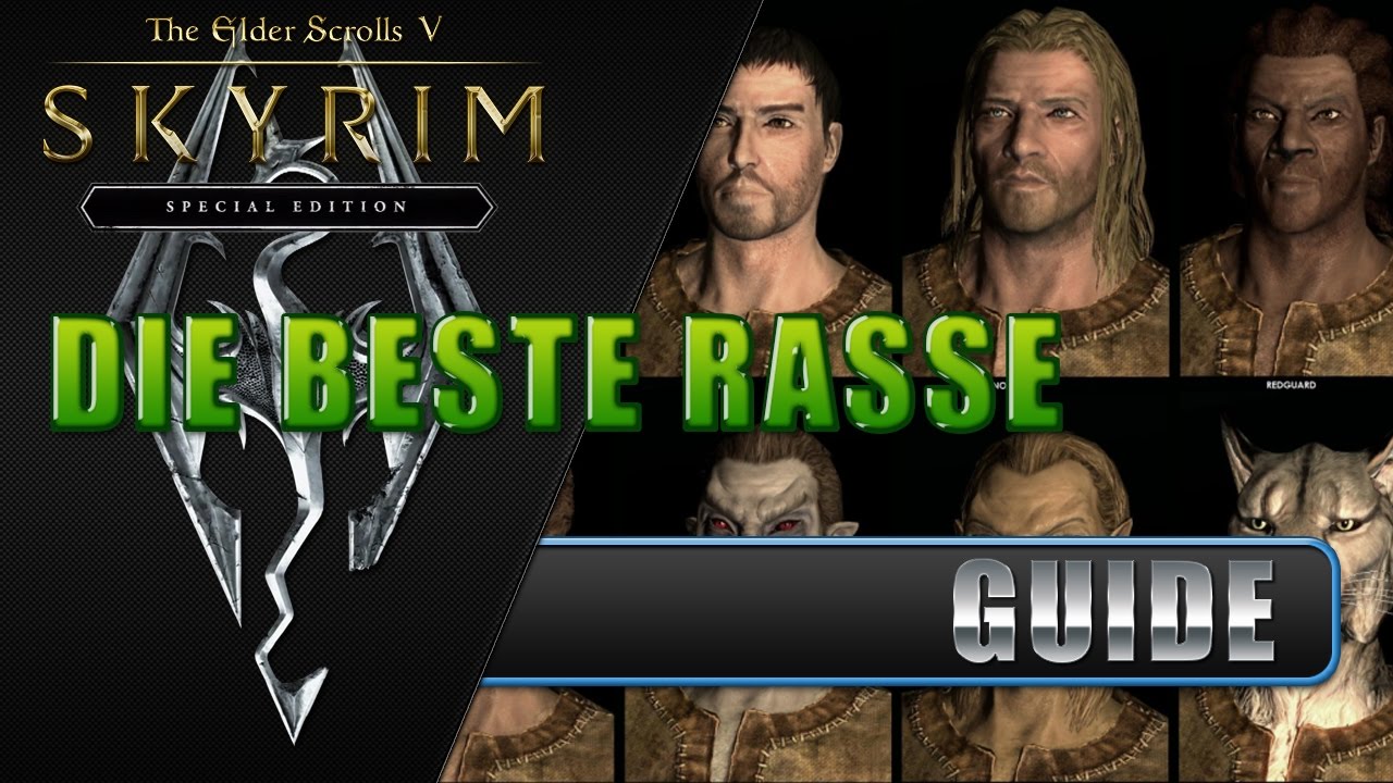 SKYRIM SPECIAL EDITION: Die beste Rasse Guide