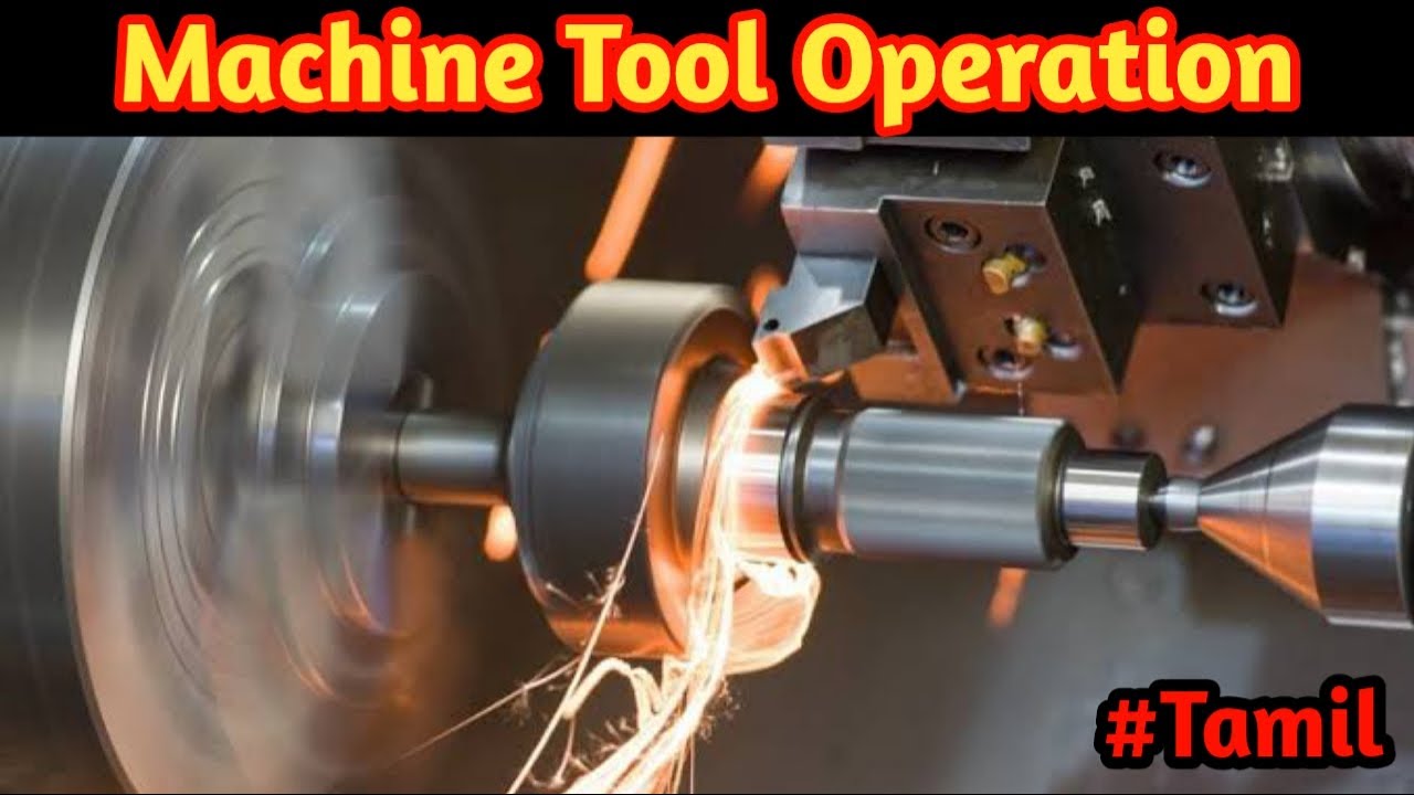 Machine Tool Operation explained in Tamil