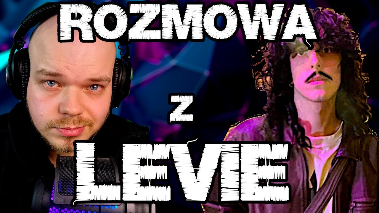 LEVIE + przedpremierowa piosenka ! TO BĘDZIE █▬█ █ ▀█▀