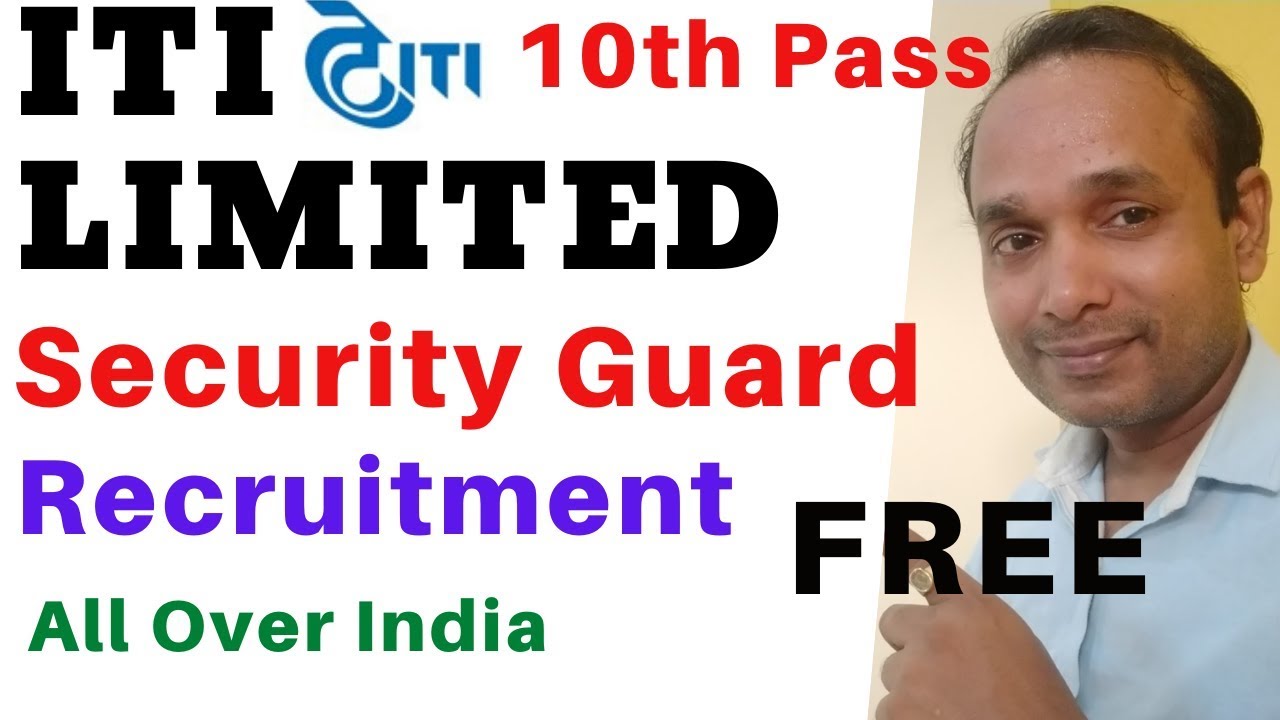 ITI Limited Security Guard Recruitment 2020 | ITI Limited Security Guard Vacancy | Security Guard