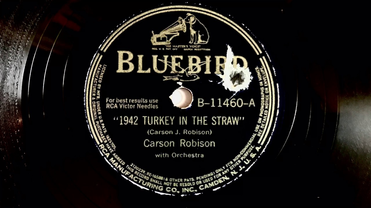 1942 TURKEY IN THE STRAW Carson Robison