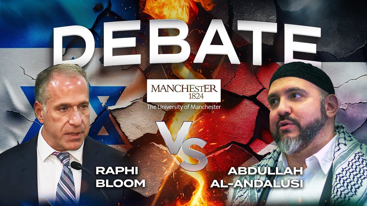 IS ANTI-ZIONISM ANTISEMITISM? Raphi Bloom vs Abdullah al Andalusi (UNIVERSITY OF MANCHESTER, UK)