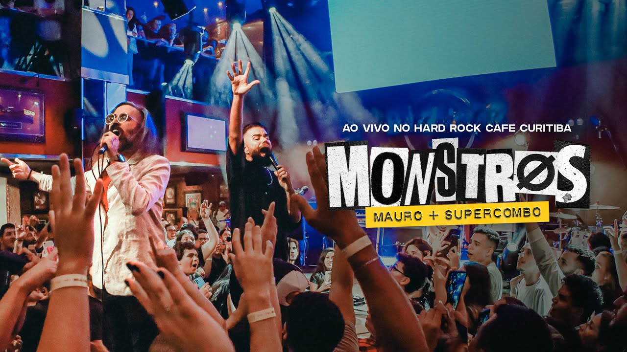 MAURØ  -  MØnsΤRøs feat. Supercombo (Ao Vivo Hard Rock Cafe Curitiba)