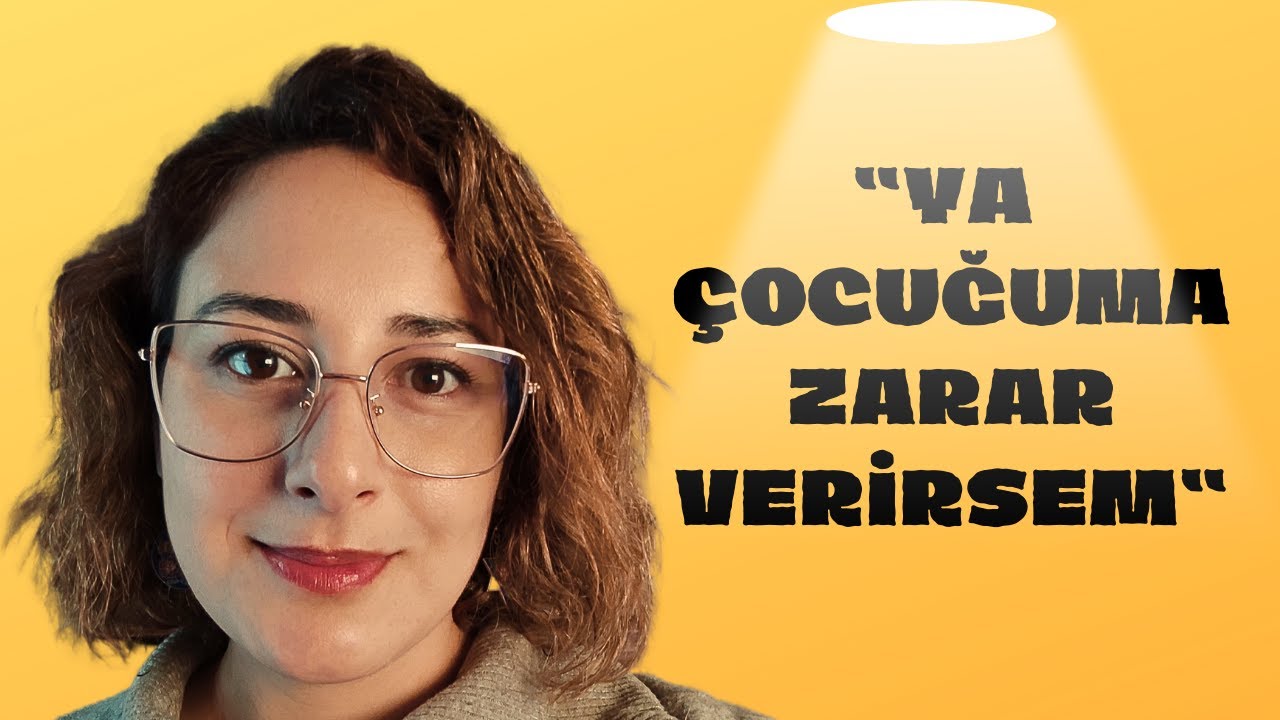 Çocuğuma Zarar Verme Korkusu Neden Olur? Çözümü Yok mu? Diyorsan Mutlaka İzle