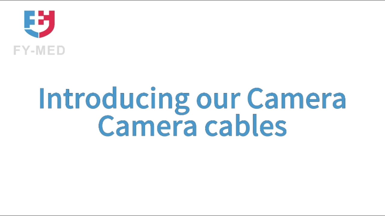 Introducing our compatible camera cables| FY-MED
