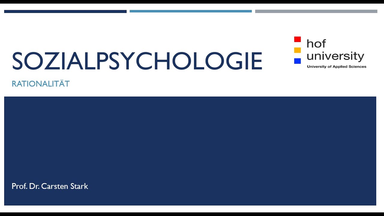 Rationalität (Sozialpsychologie VI)