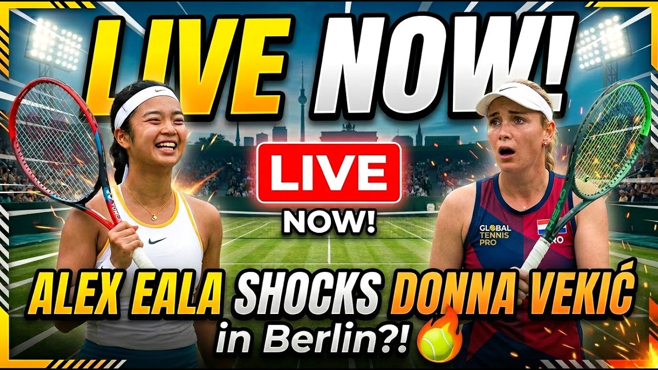 LIVE NOW! Alex Eala SHOCKS Donna Vekić in Berlin?! 🔥
