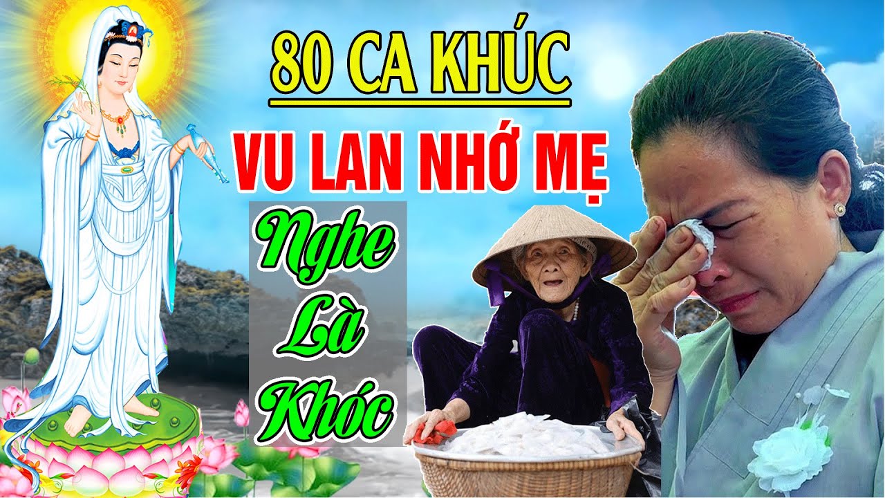 Nhạc Vu Lan Báo Hiếu - Hát Về Mẹ Cha Hay Nhất 2024 #VU LAN NHỚ MẸ, TÌNH MẸ,..Nghe Tuôn Trào Nước Mắt