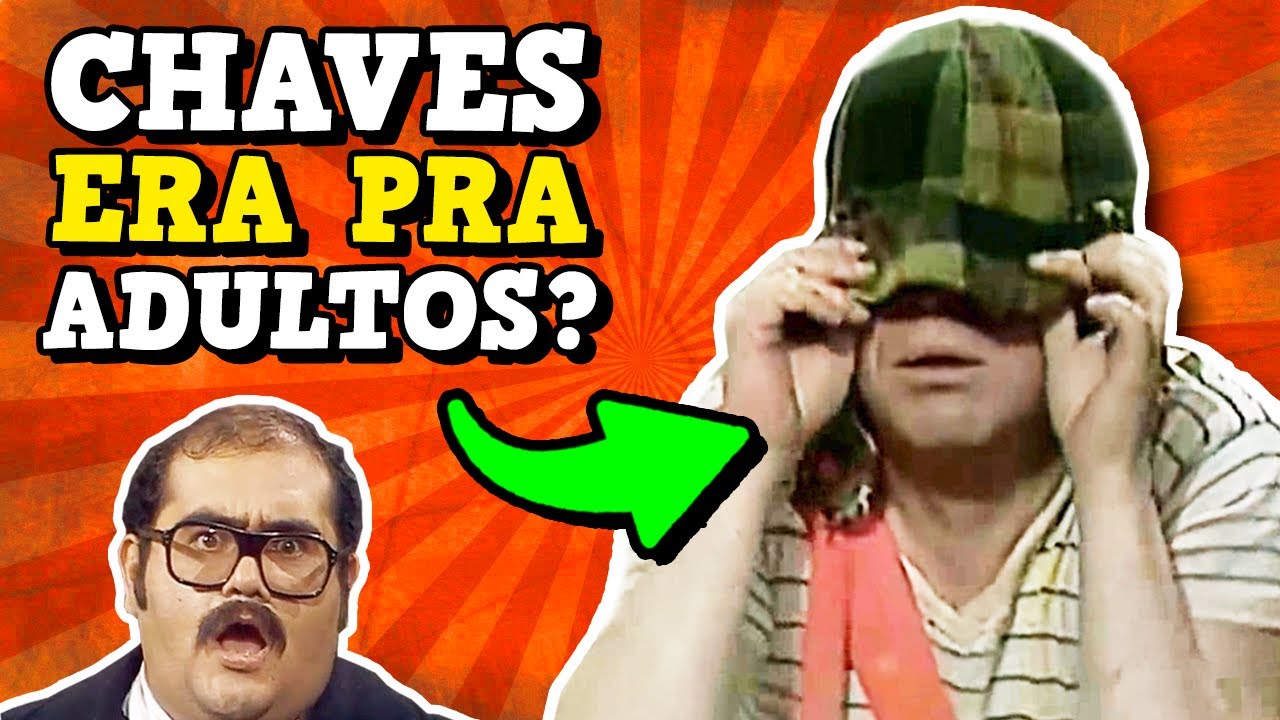 CHAVES NUNCA foi um PROGRAMA INFANTIL?! 🤯