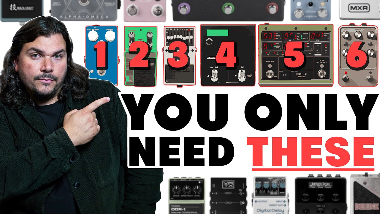 I've owned 500+ pedals. Here are the only 6 you actually need.