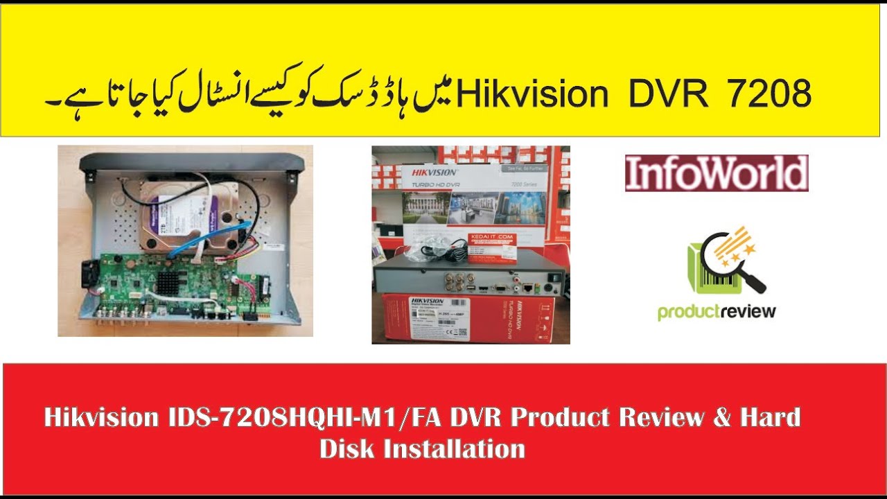 Hikvision IDS-7208HQHI-M1/FA DVR Product Review & Hard disk Installation