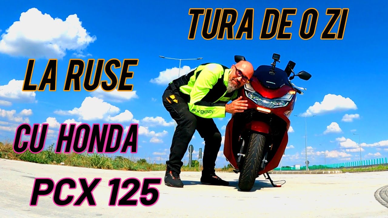 Honda PCX 125 / Tura de o zi la Ruse cu scuterul 🇧🇬  S1/EP1