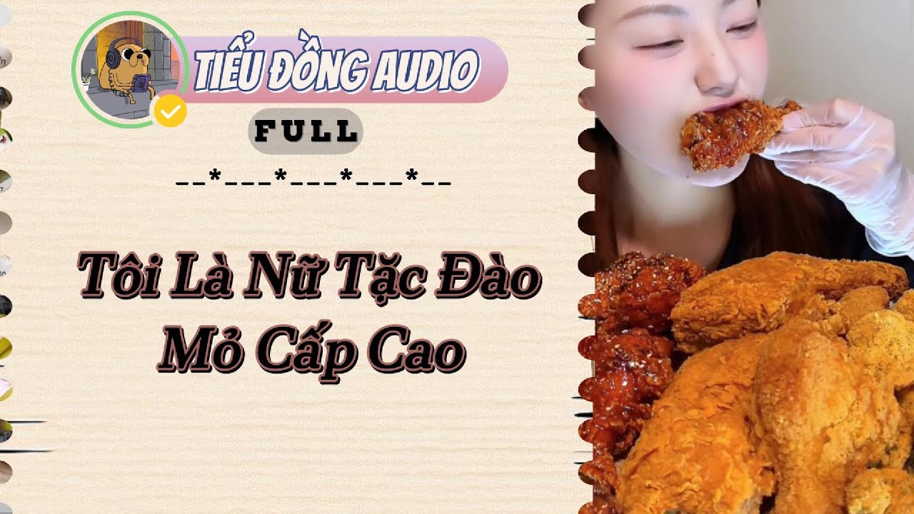 [AUDIO FULL] Tôi Là Nữ Tặc Đào Mỏ Cấp Cao| Tiểu Đồng audio #truyenaudio #truyenaudiohay