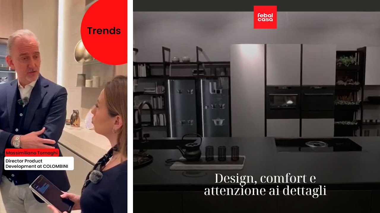 Exclusive Interview with Colombini, Febal Casa at the Salone del Mobile Milano