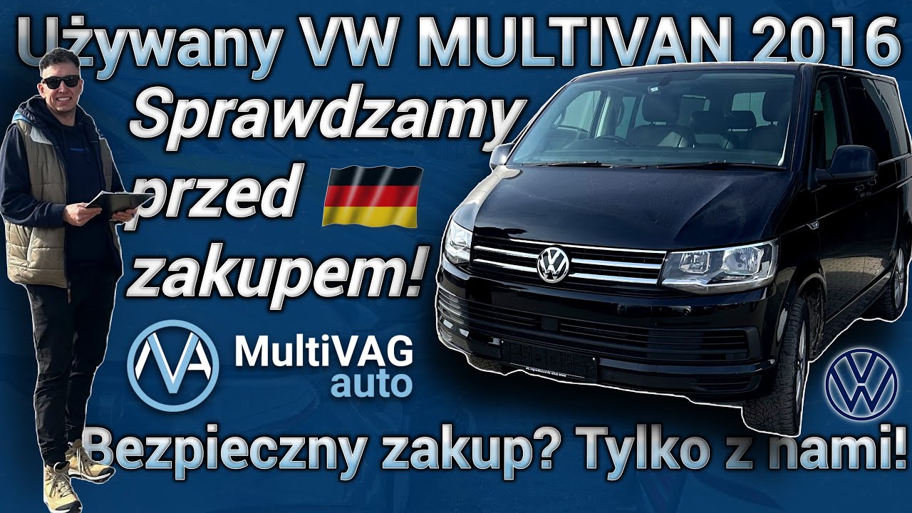 VW Multivan 2016 – Używane auto z Niemiec? Sprawdź, zanim kupisz! Kontrola techniczna przed zakupem!