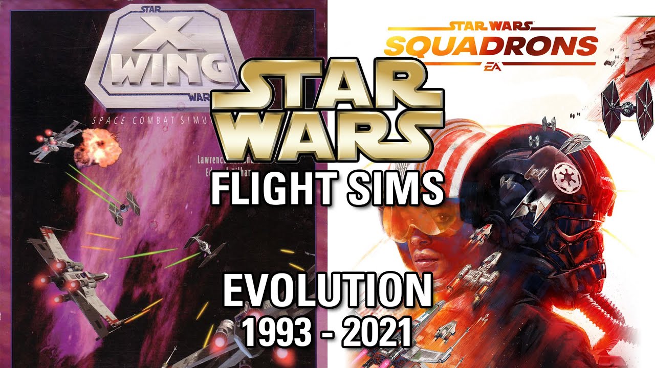 Evolution of Star Wars Flight / Space Sims (1993 - 2021) - X-Wing, Tie Fighter, Rogue, Squadrons