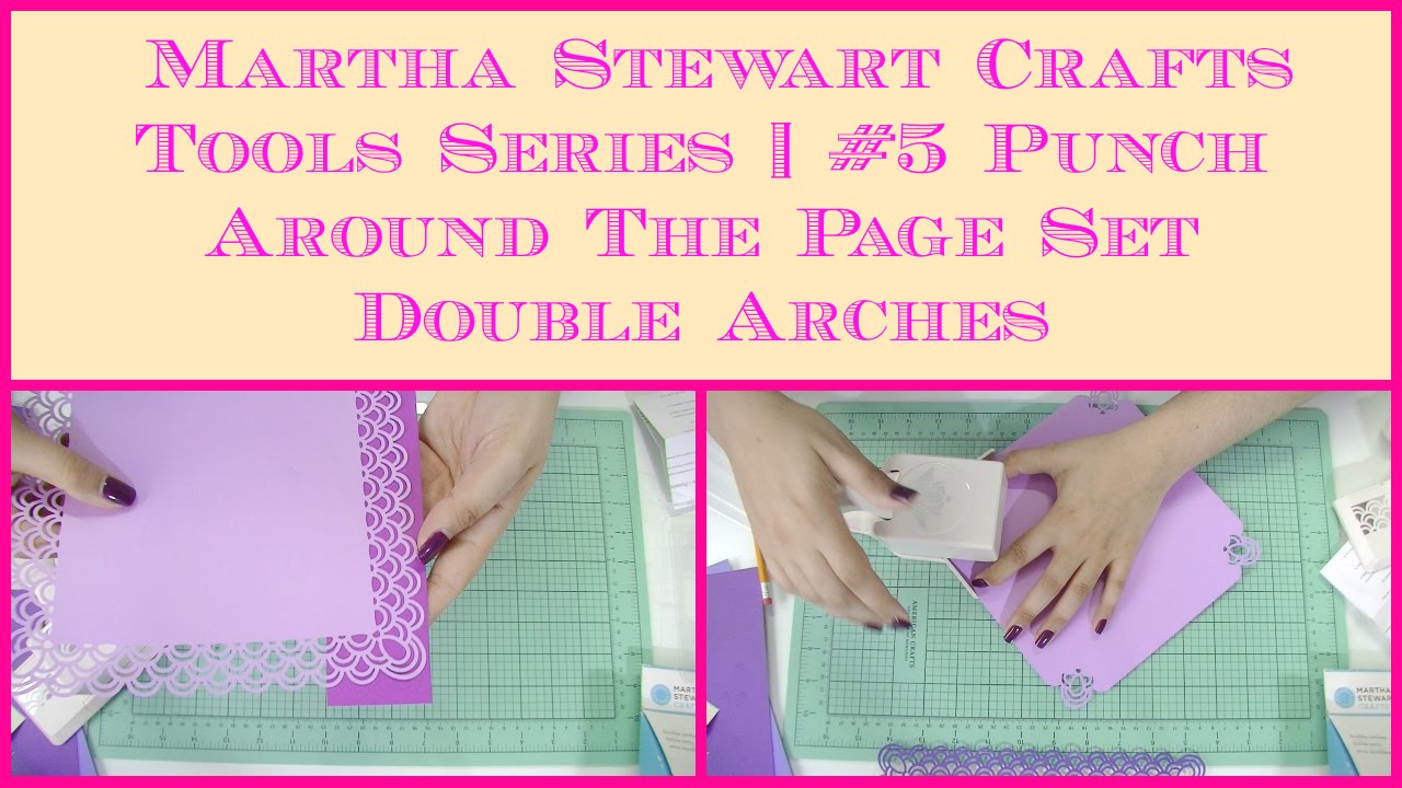 Martha Stewart Crafts Tools Series | #5 Punch Around The Page Set Double Arches
