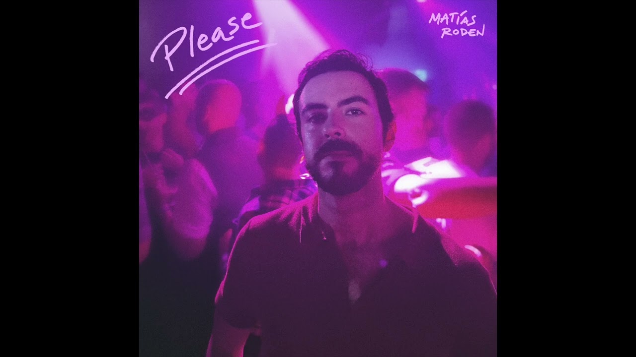 Matías Roden - Please (Official Audio)