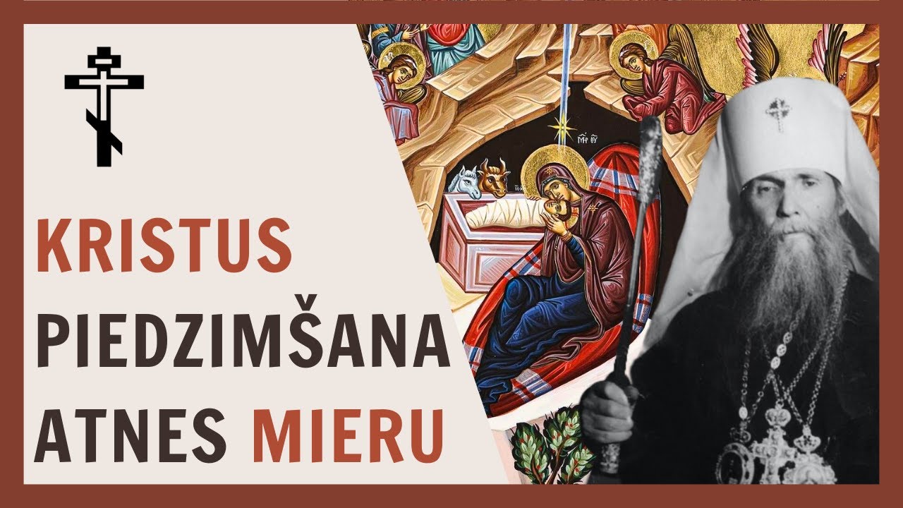 Ņujorkas Metropolīta Filareta Ziemassvētku sprediķis par mieru | Kristus Piedzim&scaron;ana | Pareizticība