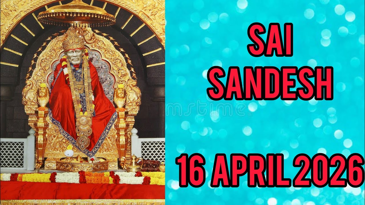SAI SANDESH || 16 APRIL 2026