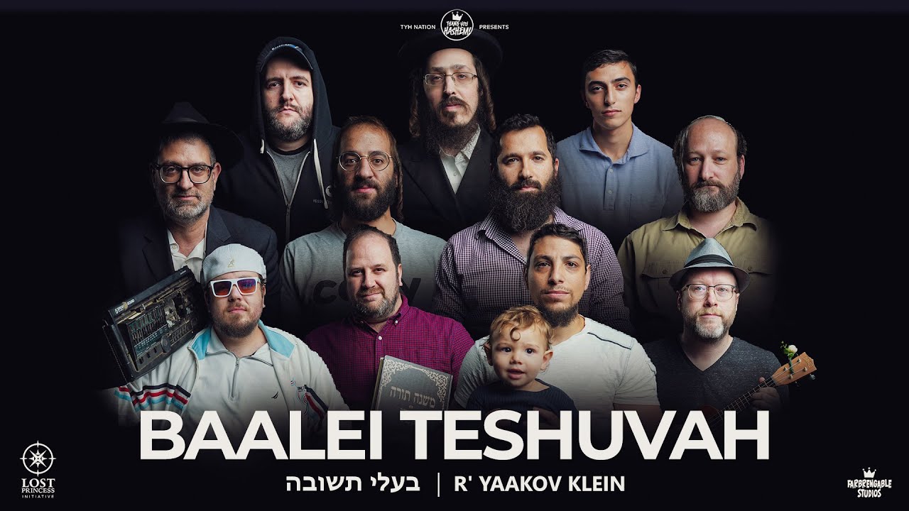 Baalei Teshuvah | R' Yaakov Klein | TYH Nation (Official Music Video)