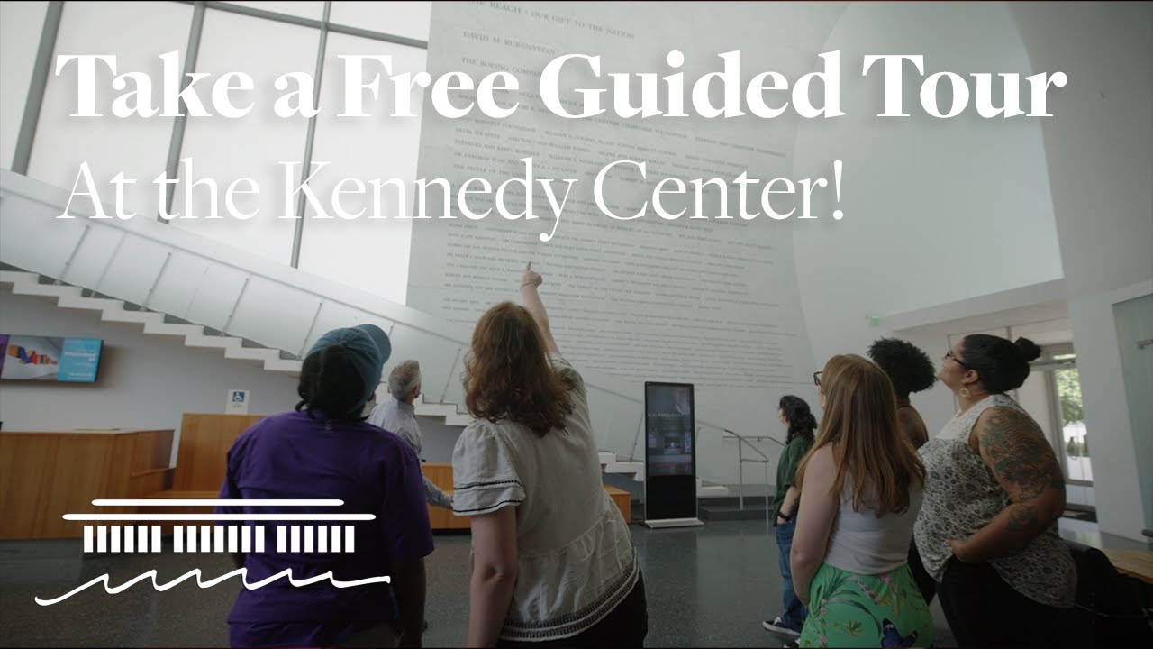 Take a Free Guided Tour at The Kennedy Center!