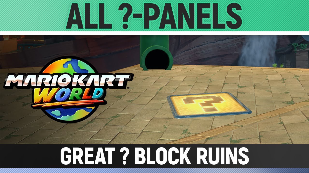 Mario Kart World - Great ? Block Ruins - All ?-Panels / All Question Mark Panels