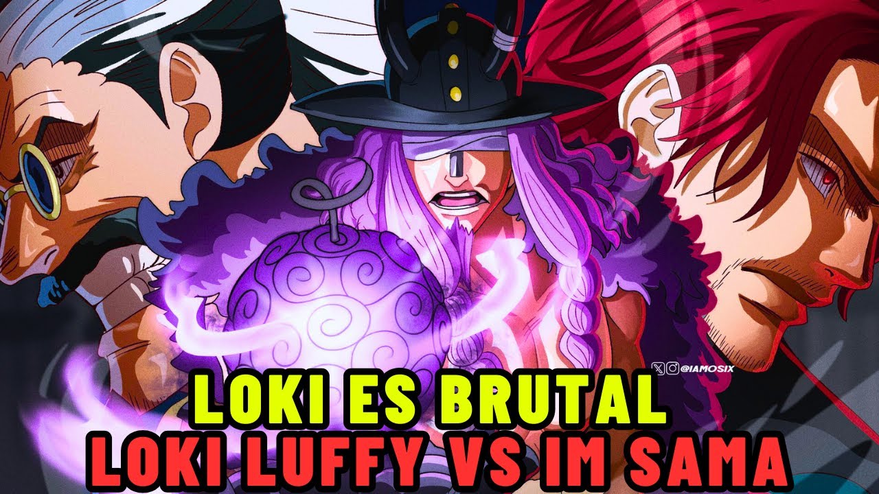 LOKI ES DEMASIADO PODEROSO ! SE VIENE LOKI vs IM en ONE PIECE ! REGRESAMOS AL PRESENTE !!