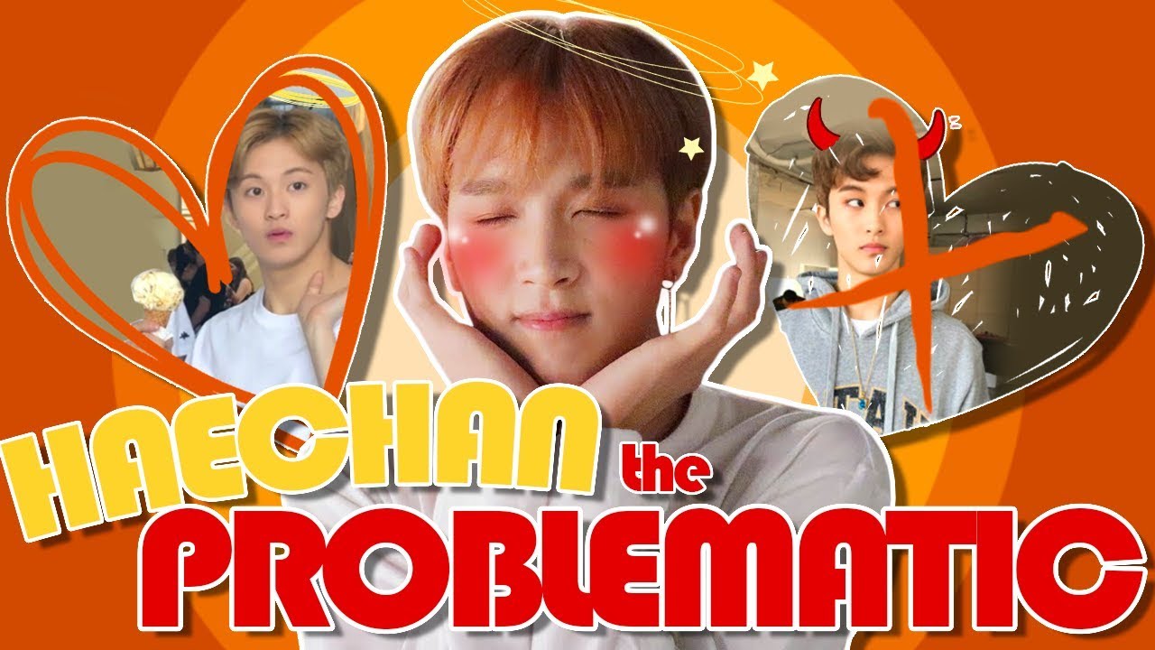 haechan, the "problematic"