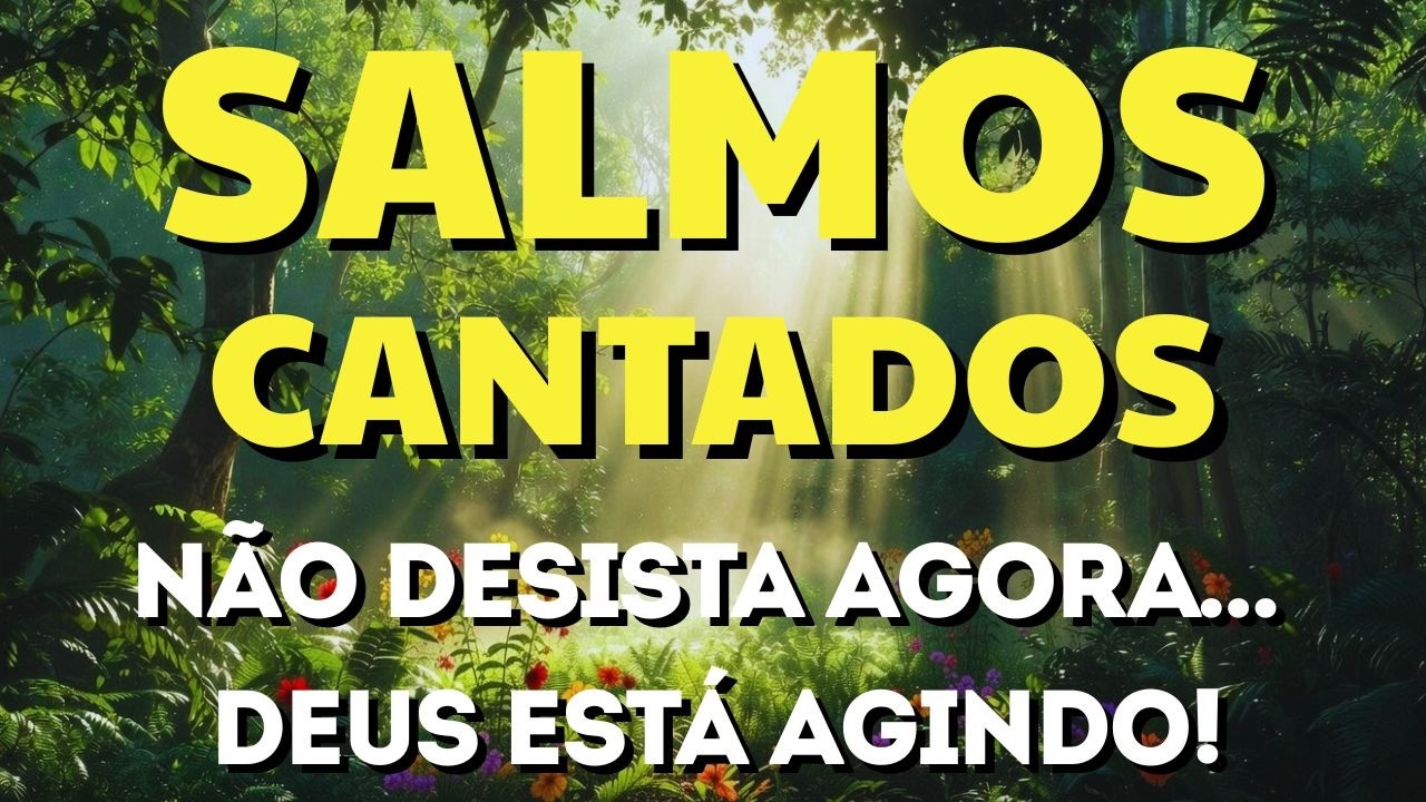 1 Hora de Salmos Cantados Para Acalmar a Alma | Creia, Confie e Descanse em Deus