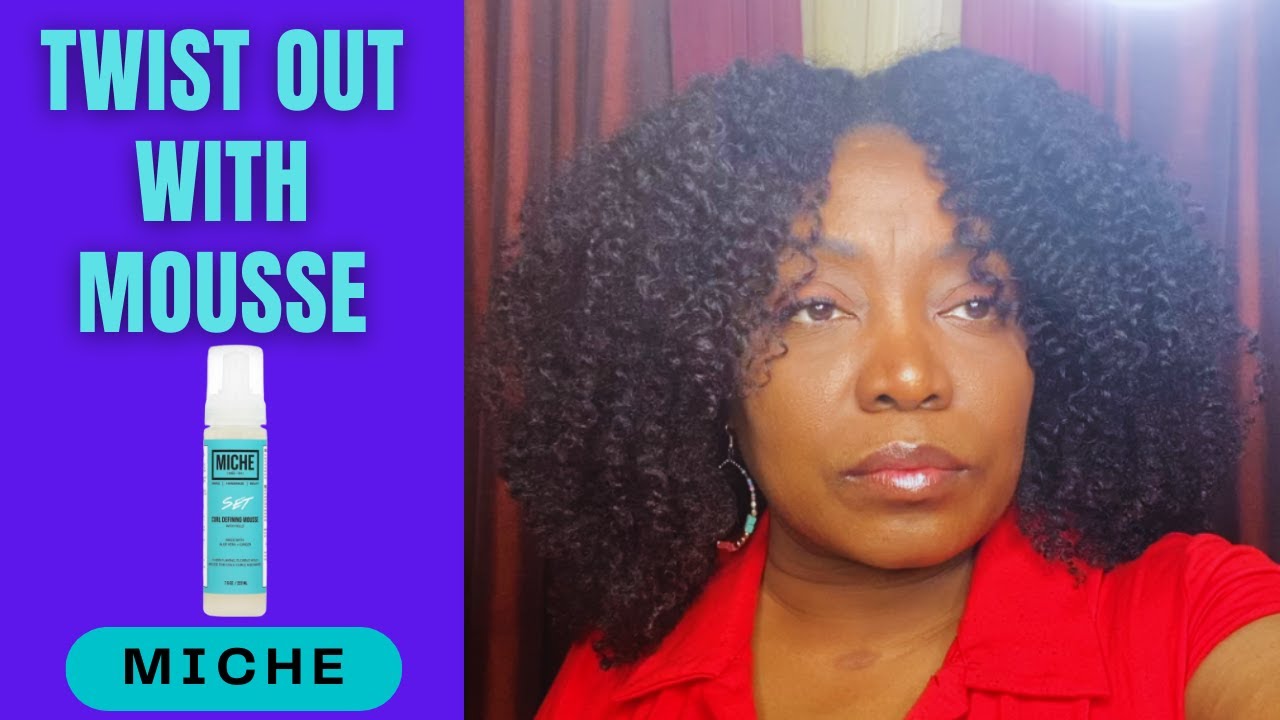 Type 4 Natural Hair Twist Out with Mousse | Miche Set Mousse