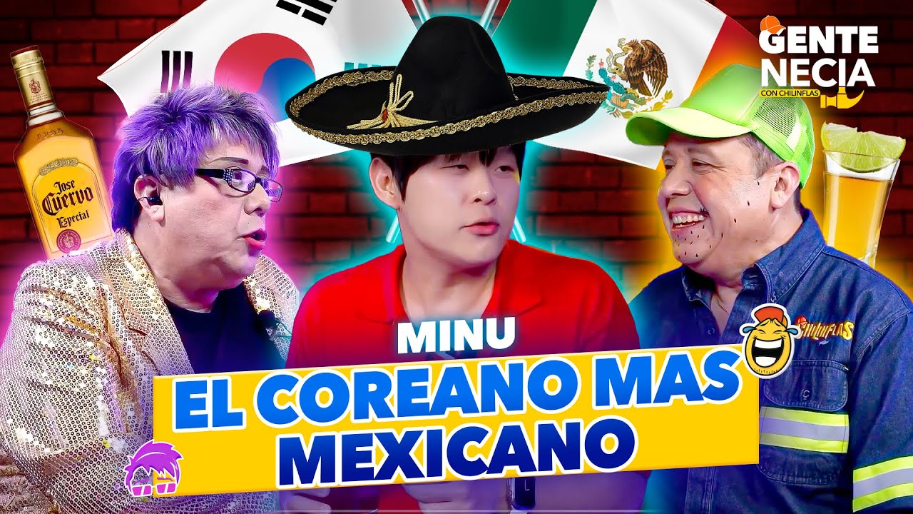 Gente Necia | Minu El Coreano | Chilinflas