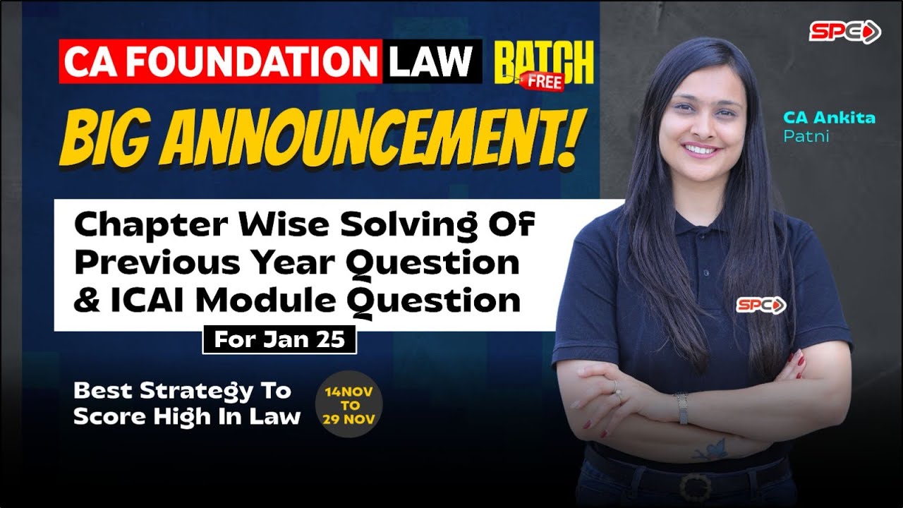 FREE CA Foundation Law: Chapter Wise Solving Of PYQ & ICAI Module Que for Jan 25 | CA Ankita Patni