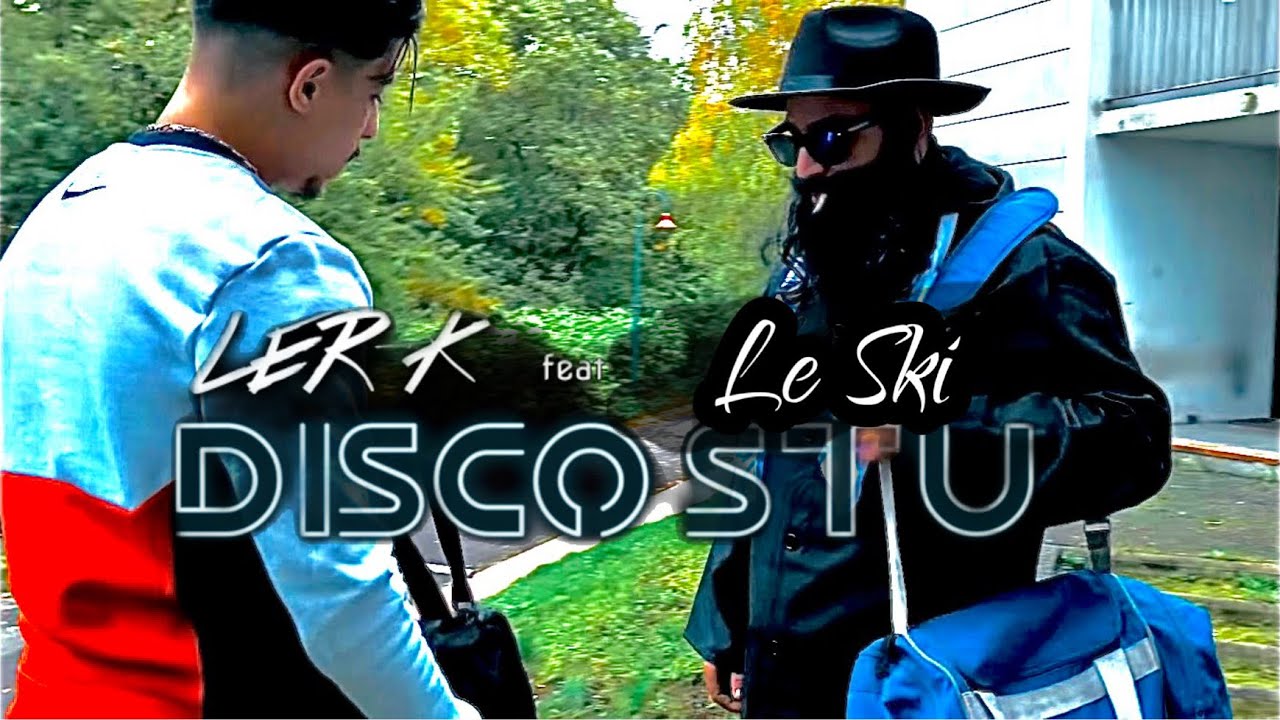 Ler-K - Disco Stu feat Le Ski (prod. GC x Roko Tensei)