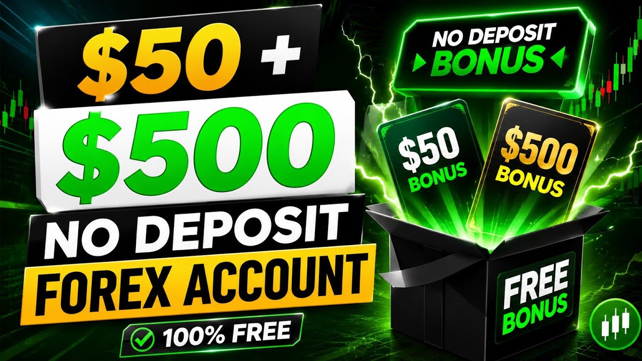 $50 + $500 No Deposit Forex Bonus 2026 (Free Guide)