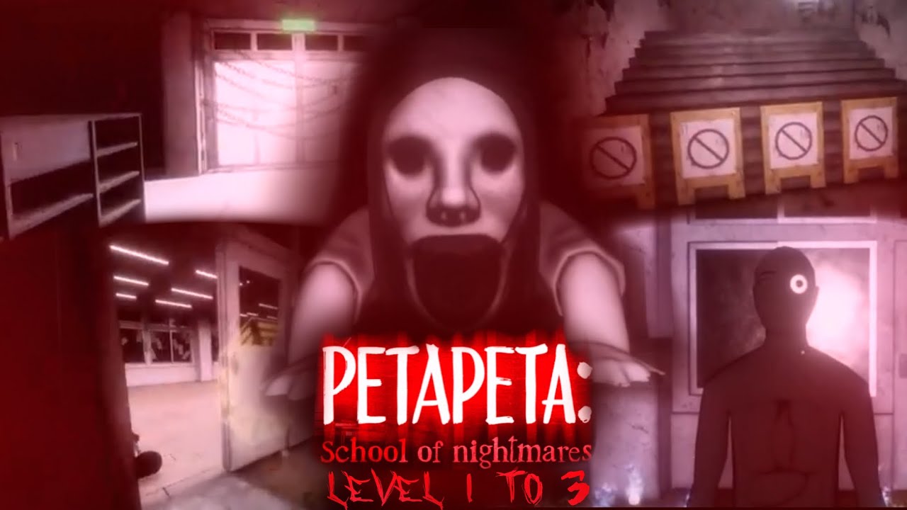 roblox - petapeta school of nightmare - 1 to 3 - full walkthrough