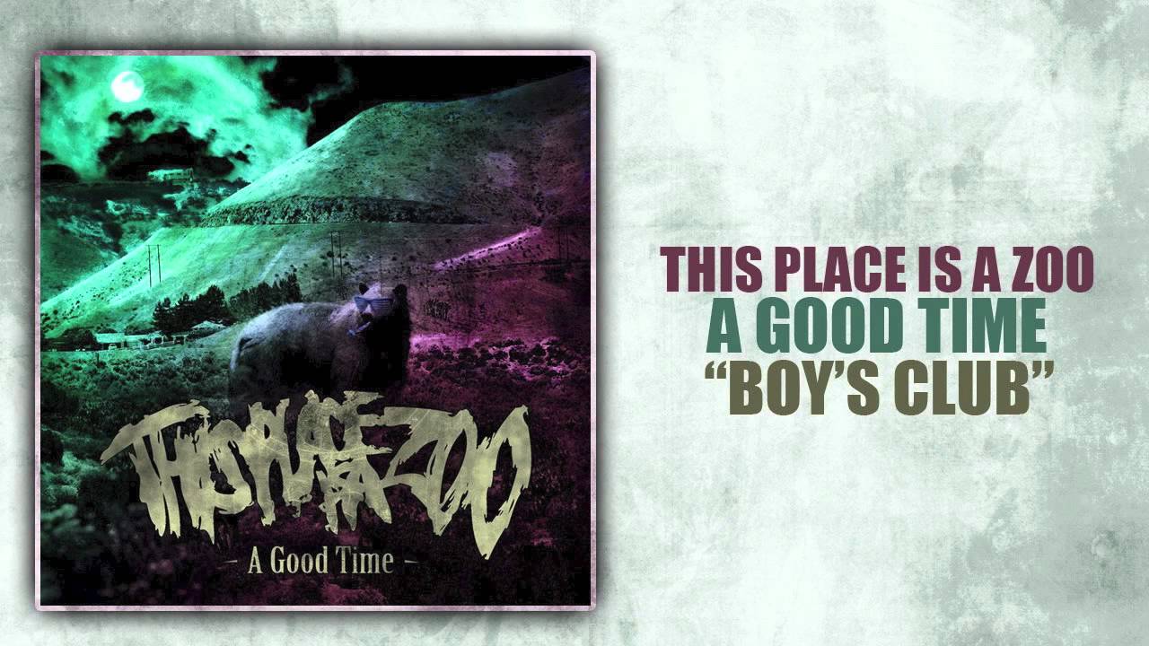 This Place Is A Zoo - Boy's Club