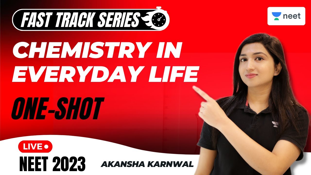 Chemistry in Everyday Life in One Shot | Fast Track Series for NEET 2023 | Akansha Karnwal