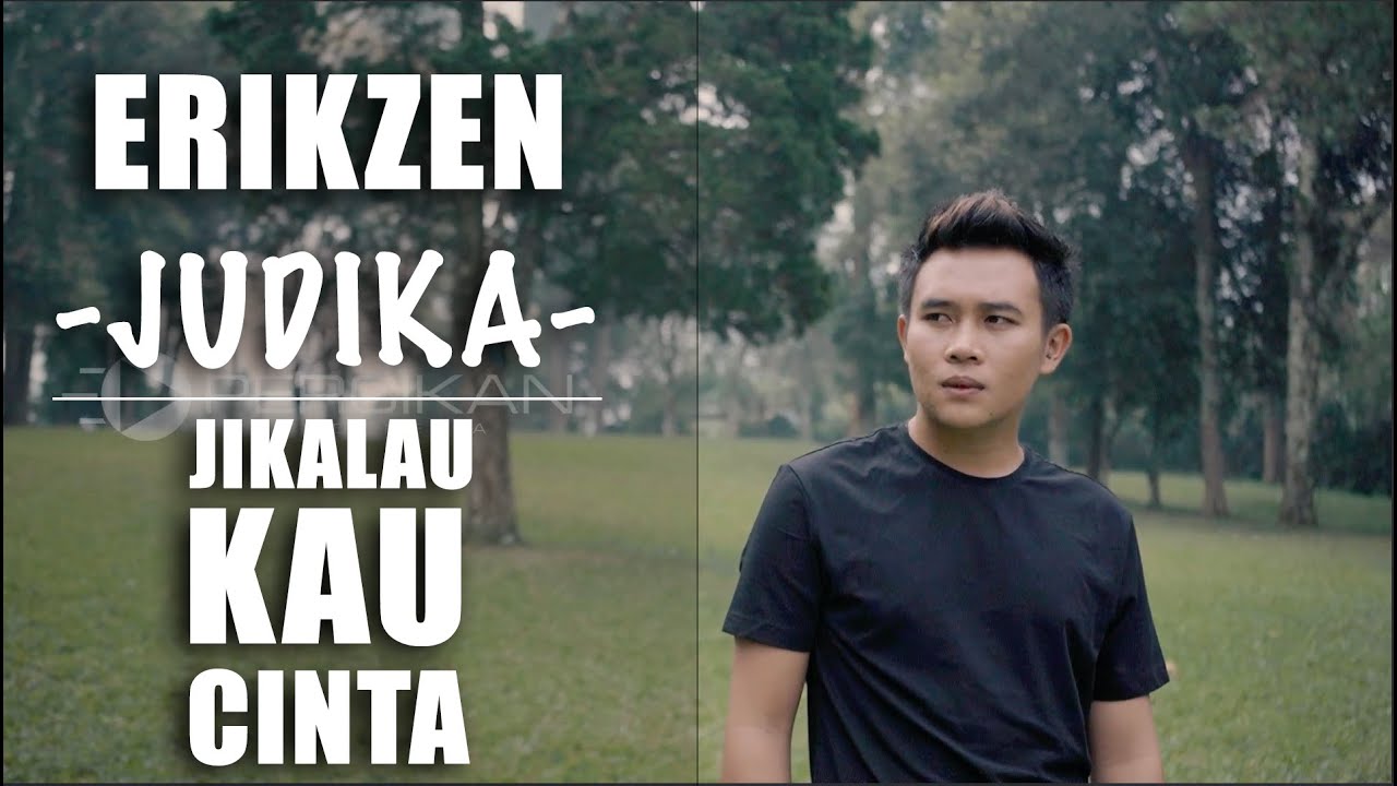 Jikalau kau Cinta - Judika Cover By Erikzen