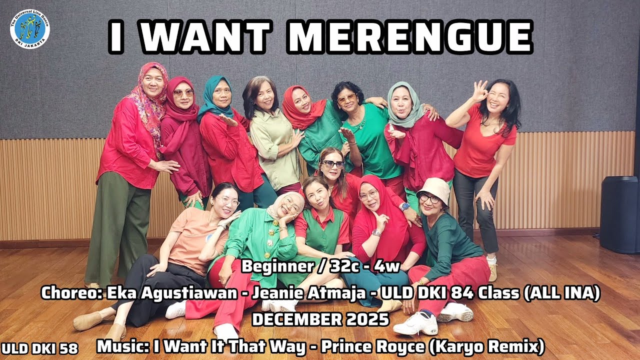 I WANT MERENGUE - Line Dance || Eka Agustiawan, Jeanie Atmaja & ULD DKI 84 Class - December 2025