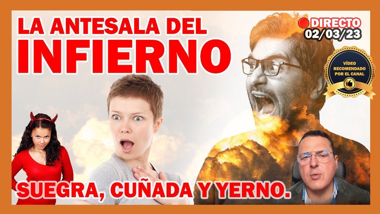 LA ANTESALA DEL INFIERNO ▶ SUEGRA, CUÑADA Y YERNO - Dr. Iñaki Piñuel