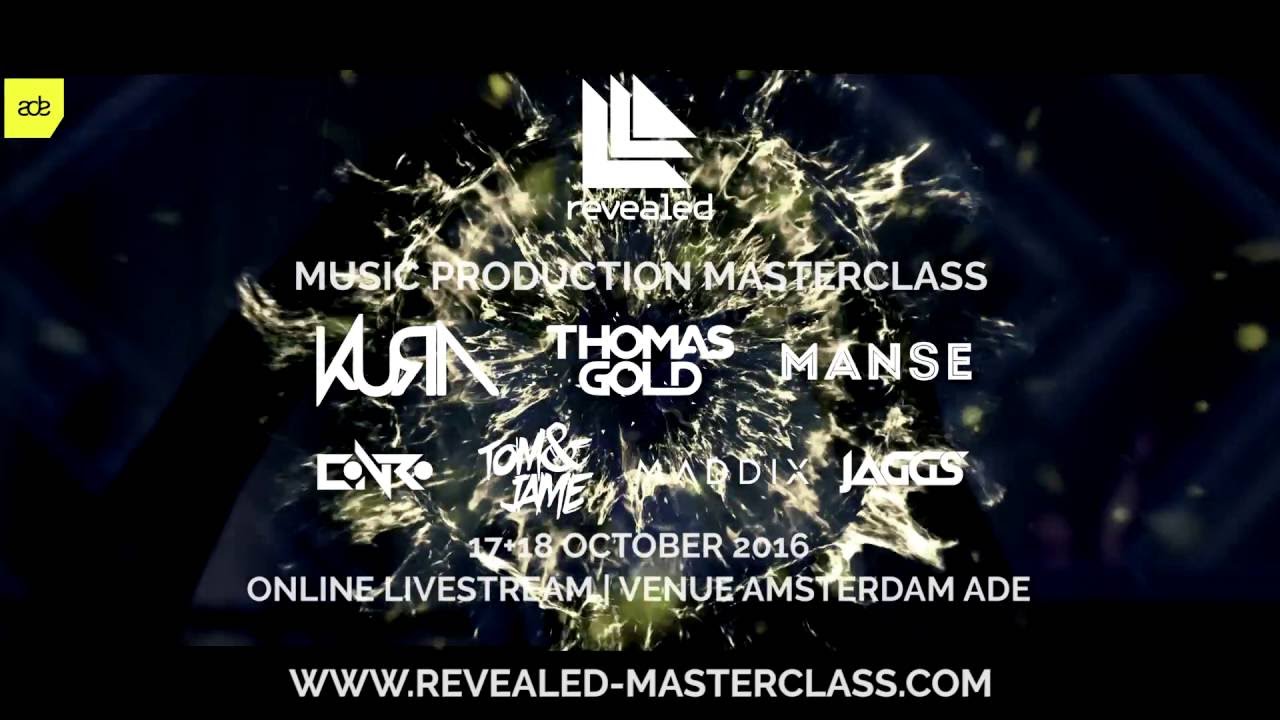 Revealed Music Production Masterclasses | ADE | October 2016