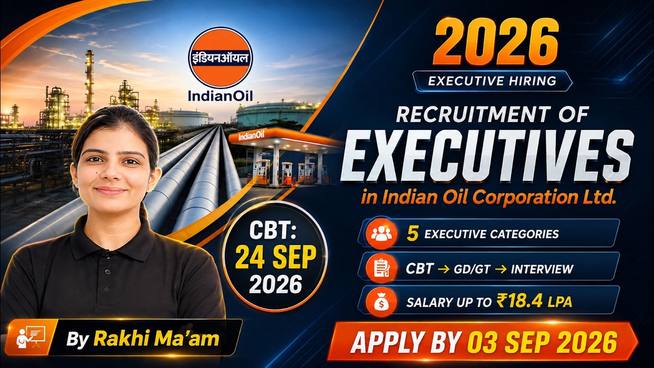 RECRUITMENT OF EXECUTIVES IN INDIAN OIL CORPORATION LIMITED for B.Tech 2026/2025/2024/2023/2022