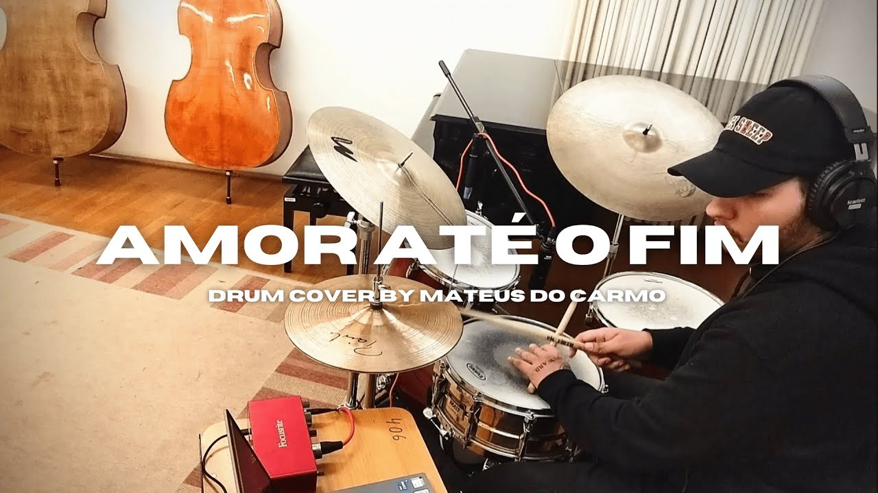 AMOR ATÉ O FIM | Drum Cover by Mateus do Carmo
